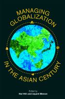 Managing globalization in the Asian century : essays in honour of Prema-Chandra Athukorala /