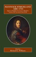 Mannock Strickland (1683-1744) : agent to English convents in Flanders : letters and accounts from exile /