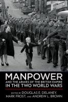 Manpower and the armies of the British Empire in the two world wars /