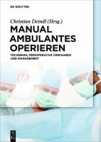 Manual ambulantes Operieren Techniken, perioperative Verfahren, und Management /