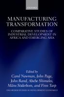 Manufacturing transformation comparative studies of industrial development in Africa and emerging Asia /