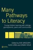 Many pathways to literacy young children learning with siblings, grandparents, peers, and communities /