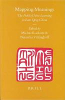 Mapping meanings the field of new learning in late Qing China  /