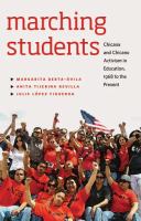 Marching students : Chicana and Chicano activism in education, 1968 to the present /