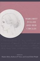 Margaret Fuller and her circles /
