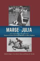 Marge & Julia : the correspondence between Marjorie Kinnan Rawlings and Julia Scribner Bigham /