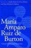 María Amparo Ruiz de Burton : critical and pedagogical perspectives /