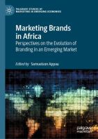 Marketing Brands in Africa Perspectives on the Evolution of Branding in an Emerging Market /