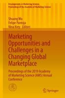 Marketing Opportunities and Challenges in a Changing Global Marketplace Proceedings of the 2019 Academy of Marketing Science (AMS) Annual Conference /