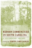 Maroon communities in South Carolina : a documentary record /