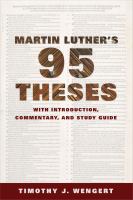 Martin Luther's ninety-five theses : with introduction, commentary, and study guide /