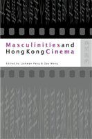 Masculinities and Hong Kong cinema