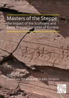 Masters of the steppe : the impact of the Scythians and later nomad societies of Eurasia /