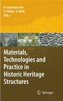 Materials, technologies and practice in historic heritage structures