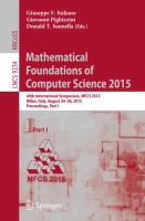 Mathematical Foundations of Computer Science 2015 40th International Symposium, MFCS 2015, Milan, Italy, August 24-28, 2015, Proceedings, Part I /