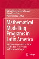 Mathematical Modelling Programs in Latin America A Collaborative Context for Social Construction of Knowledge for Educational Change /