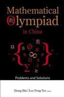 Mathematical Olympiad in China problems and solutions /