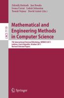 Mathematical and Engineering Methods in Computer Science 7th International Doctoral Workshop, MEMICS 2011, Lednice, Czech Republic, October 14-16, 2011, Revised Selected Papers /