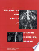 Mathematics and physics of emerging biomedical imaging