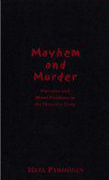 Mayhem and Murder : Narative and Moral Issues in the Detective Story.