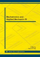 Mechatronics and applied mechanics III selected, peer reviewed papers from the 2013 3rd International Conference on Mechatronics and Applied Mechanics (ICMAM 2013), December 27-28, 2013, Paris, France /