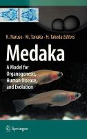 Medaka A Model for Organogenesis, Human Disease, and Evolution /