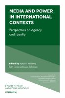 Media and power in international contexts perspectives on agency and identity /