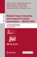 Medical Image Computing and Computer Assisted Intervention – MICCAI 2020 23rd International Conference, Lima, Peru, October 4–8, 2020, Proceedings, Part II /