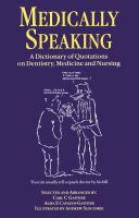 Medically speaking a dictionary of quotations on dentistry, medicine, and nursing /