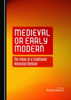 Medieval or early modern the value of a traditional historical division /