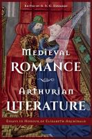 Medieval romance, Arthurian literature : essays in honour of Elizabeth Archibald /