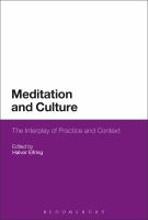 Meditation and culture the interplay of practice and context /