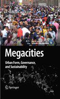 Megacities urban form, governance, and sustainability /