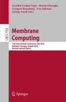 Membrane Computing 13th International Conference, CMC 2012, Budapest, Hungary, August 28-31, 2012, Revised Selected Papers /