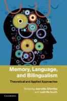 Memory, language, and bilingualism theoretical and applied approaches /