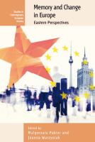 Memory and change in Europe Eastern perspectives /