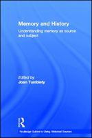 Memory and history understanding memory as source and subject /