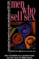 Men who sell sex international perspectives on male prostitution and HIV/AIDS /