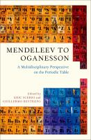 Mendeleev to Oganesson a multidisciplinary perspective on the periodic table / edited by Eric Scerri and Guillermo Restrepo.