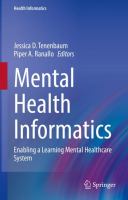 Mental Health Informatics Enabling a Learning Mental Healthcare System /