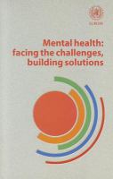 Mental health facing the challenges, building solutions : report from the WHO European Ministerial Conference.