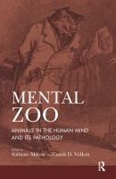 Mental zoo animals in the human mind and its pathology /