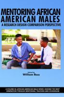 Mentoring African American males a research design comparison perspective /