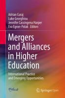 Mergers and Alliances in Higher Education International Practice and Emerging Opportunities /