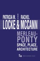 Merleau-Ponty space, place, architecture /