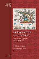 Mesoamerican manuscripts new scientific approaches and interpretations /