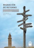 Migracion de retorno : Colombia y otros contextos internacionales.