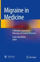Migraine in Medicine A Machine-Generated Overview of Current Research /