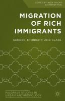 Migration of rich immigrants gender, ethnicity and class /