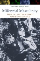 Millennial masculinity men in contemporary American cinema /